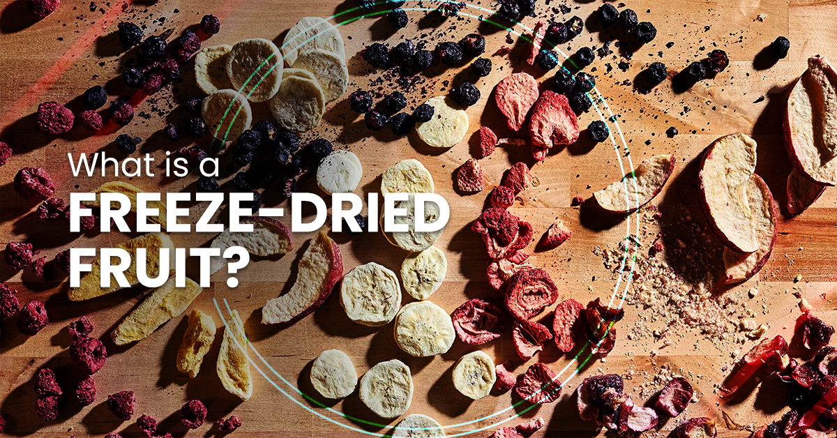 What is a freeze-dried fruit?