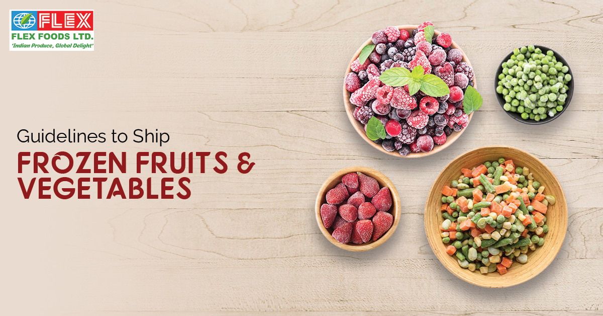 Guidelines to Ship Frozen Fruits and Vegetables