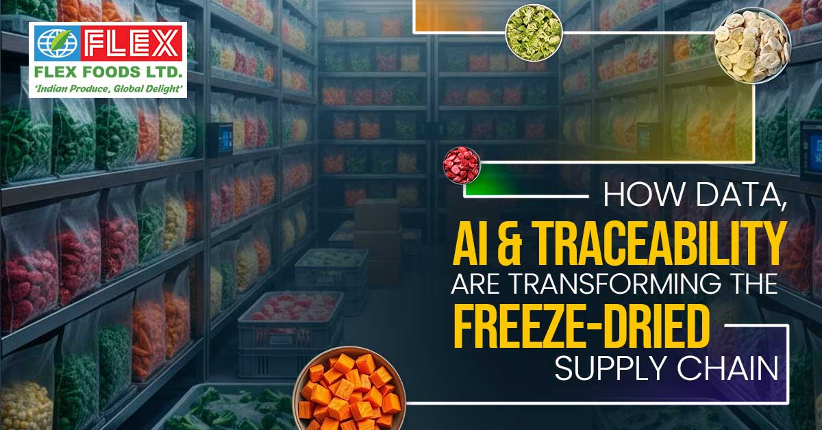 How Data, AI & Traceability Are Transforming the Freeze-Dried Supply Chain?