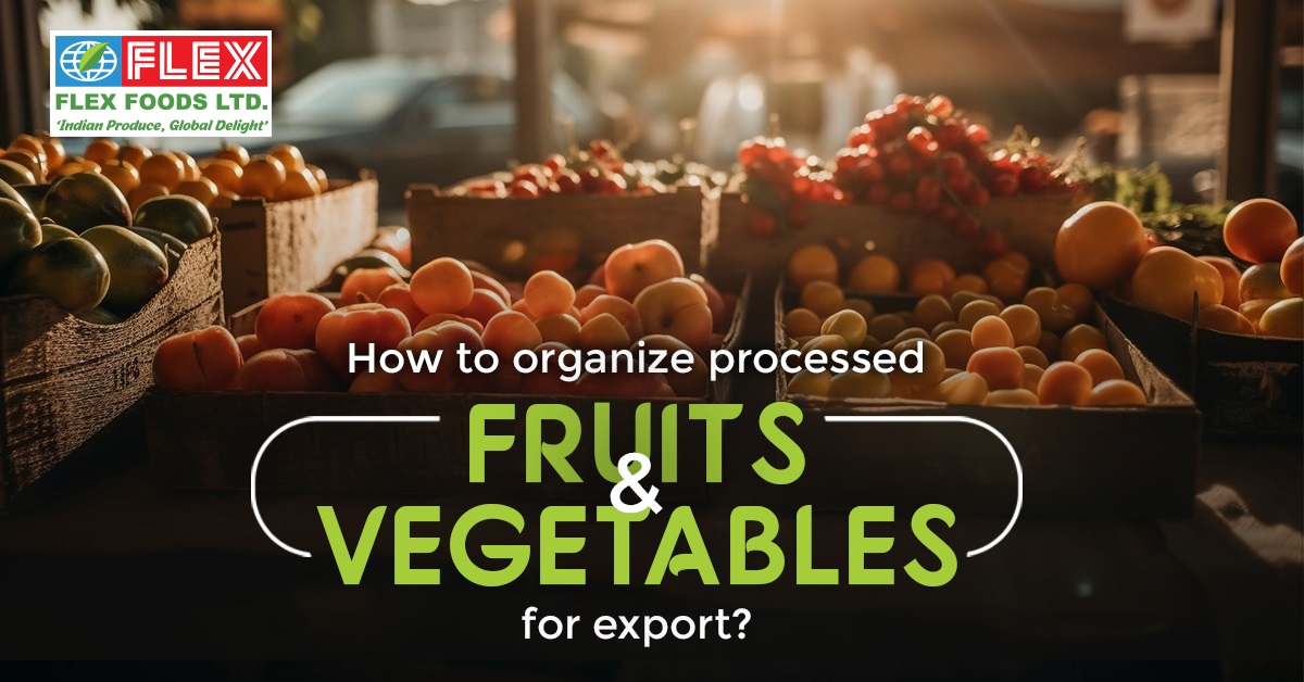 How to Organize Fruits and Vegetables for Export