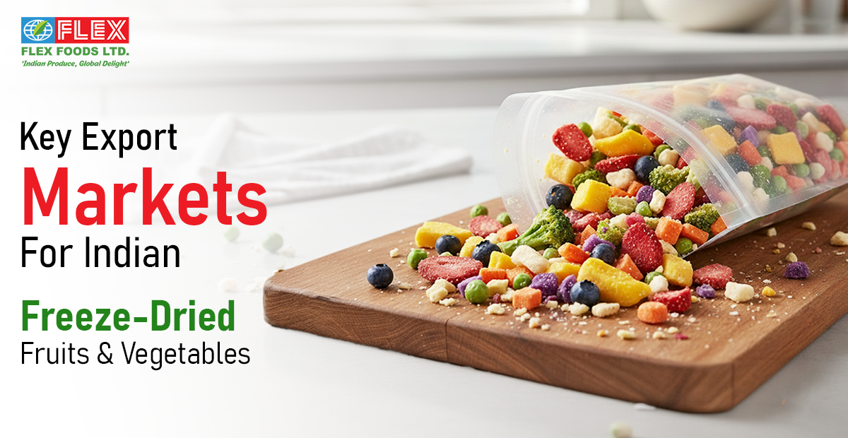 Key Export Markets For Indian Freeze Dried Fruits And Vegetables