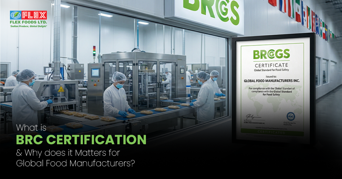 What is BRC Certification and Why does it Matters for Global Food Manufacturers?