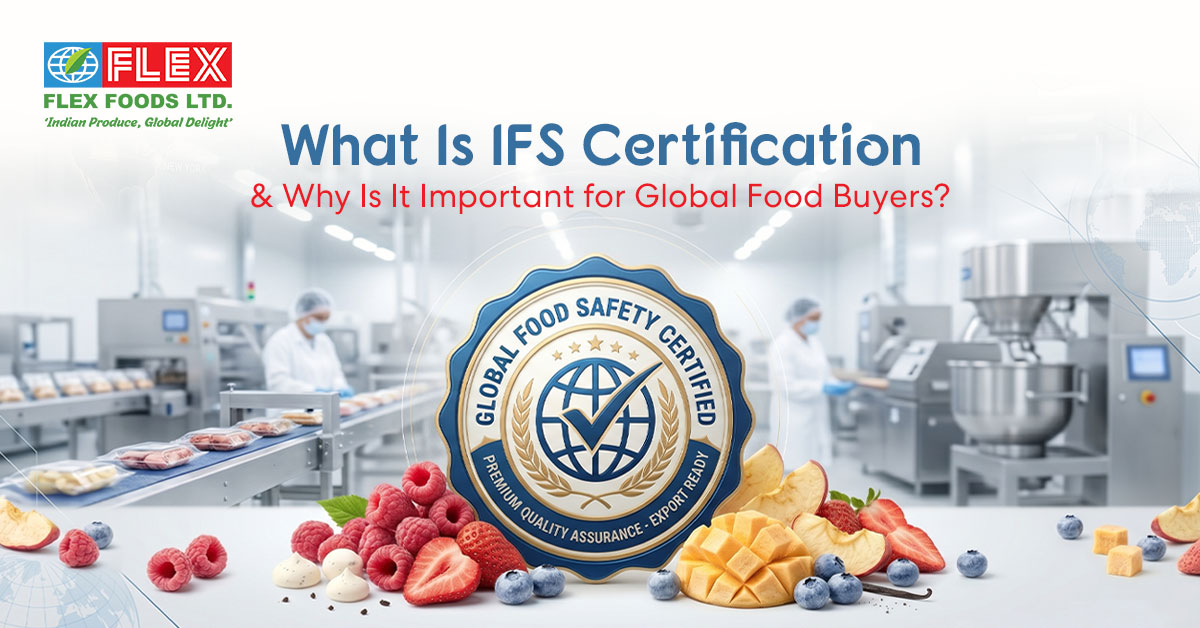 What Is IFS Certification and Why Is It Important for Global Food Buyers?