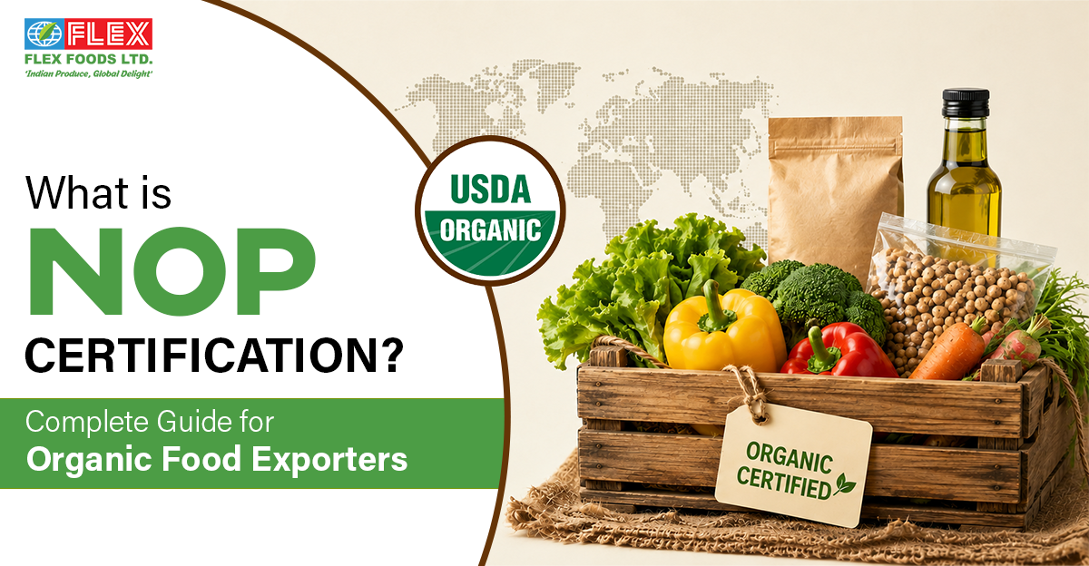 What Is NOP Certification? Complete Guide for Organic Food Exporters