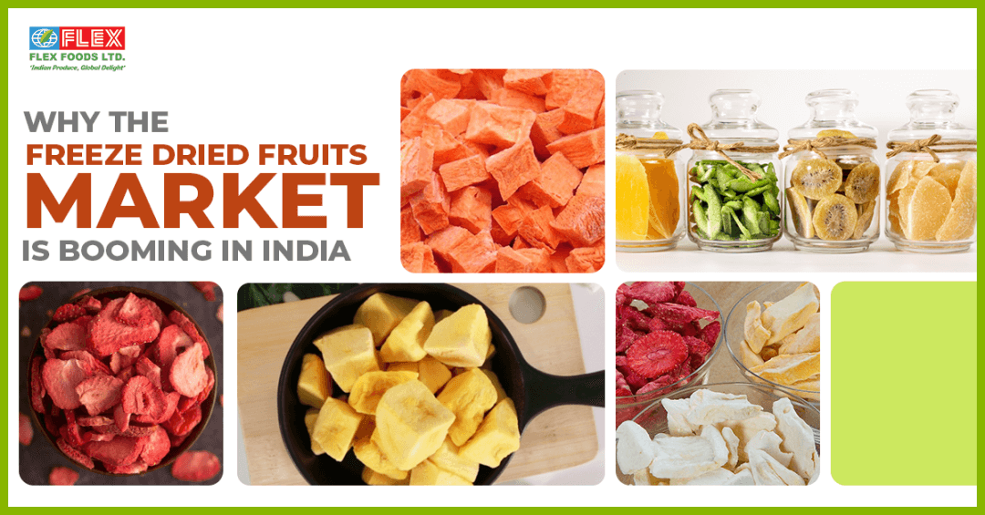 why-the-freeze-dried-fruits-market-is-booming-in-india